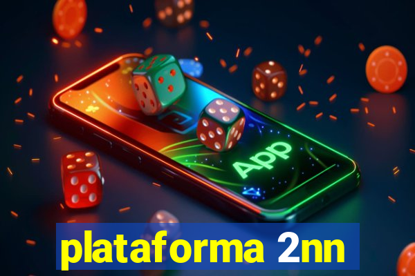 plataforma 2nn